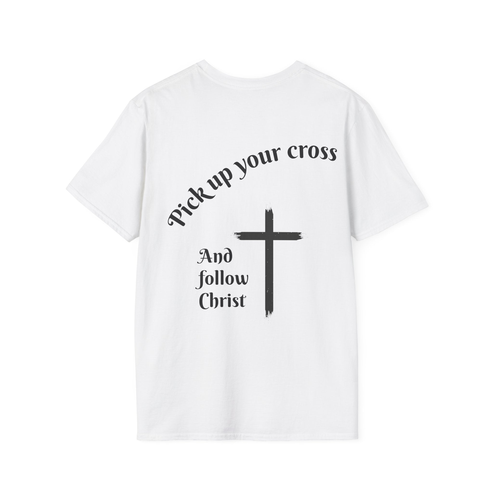 Pick Up Your Cross T-Shirt