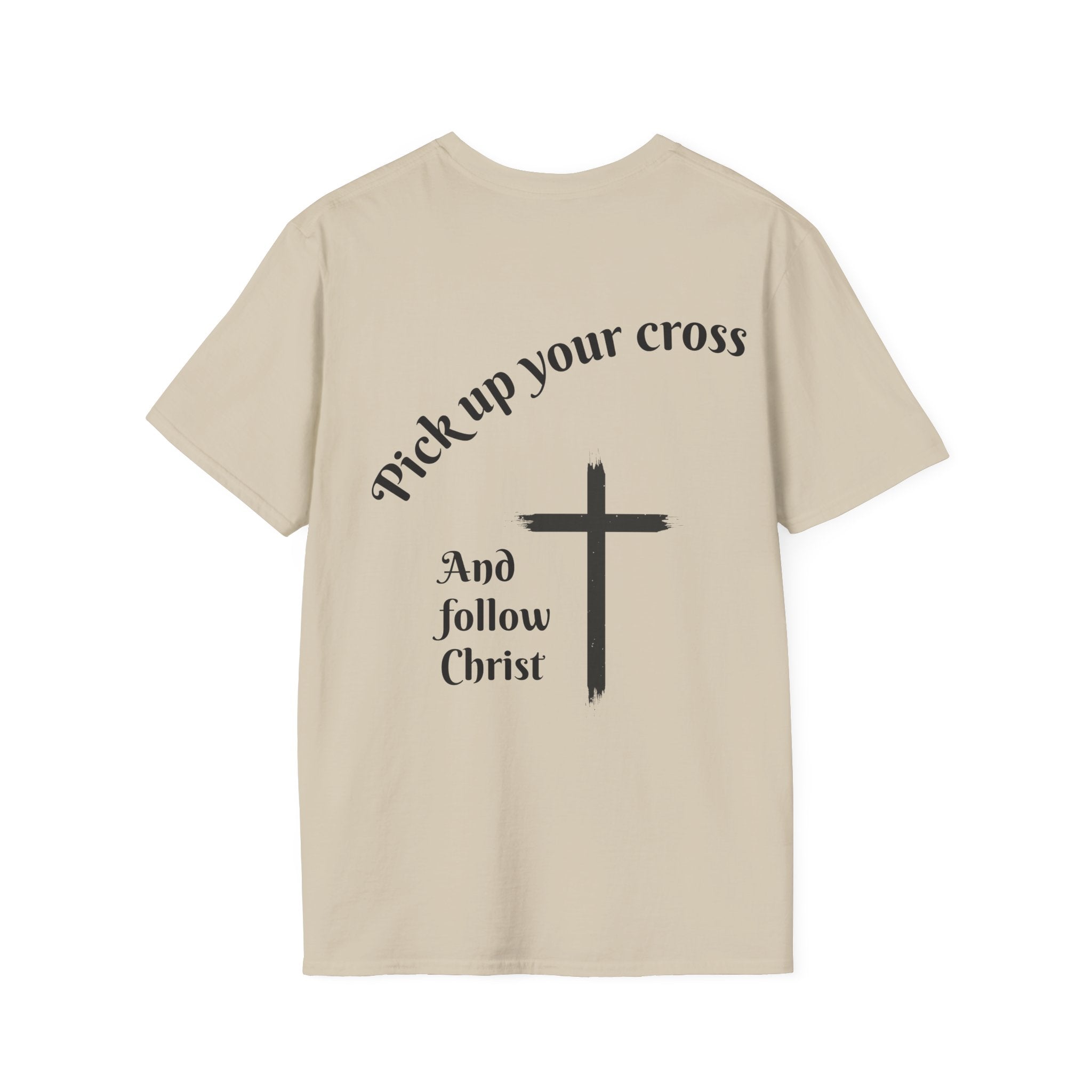 Pick Up Your Cross T-Shirt